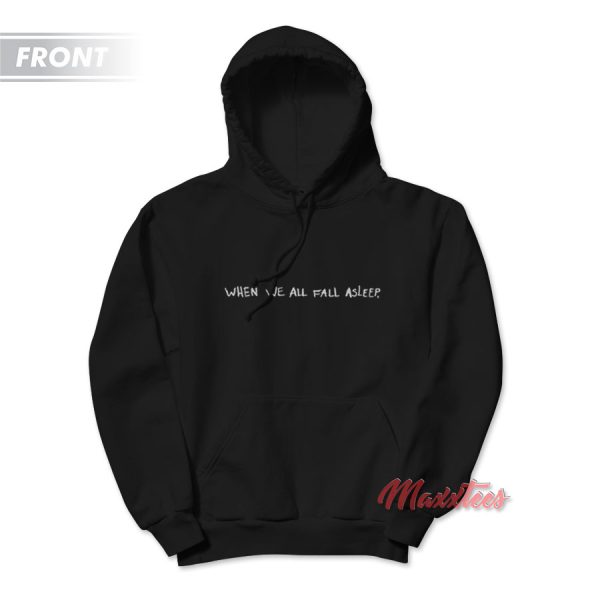 Billie Eilish When We All Fall Asleep Hoodie