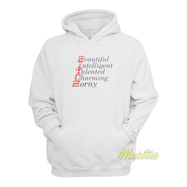 Bitch Beautiful Intelligent Talented Hoodie