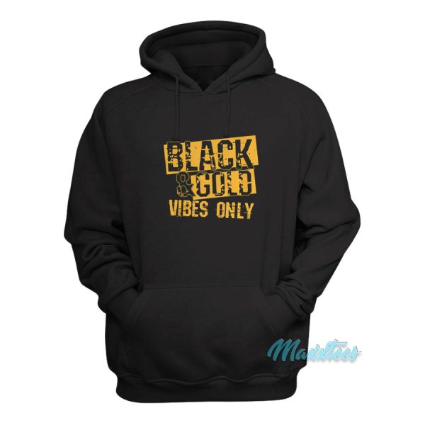 Black And Gold Vibes Only Hoodie