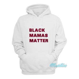 Black Mamas Matter Hoodie 1
