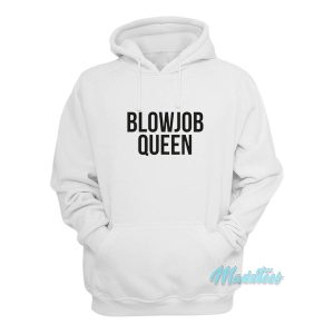 Blowjob Queen Hoodie 1