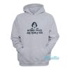 Bobby Fans Are People Too Hoodie