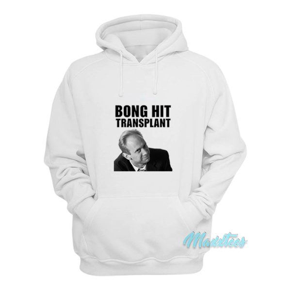 Bong Hit Transplant Tom Myers Hoodie