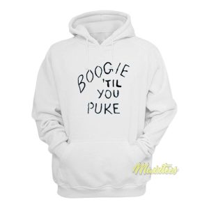 Boogie Til You Puke Hoodie 2