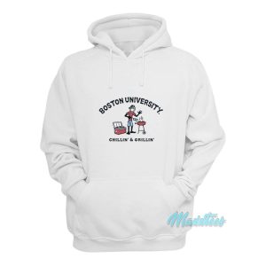 Boston University Chillin And Grillin Hoodie 1