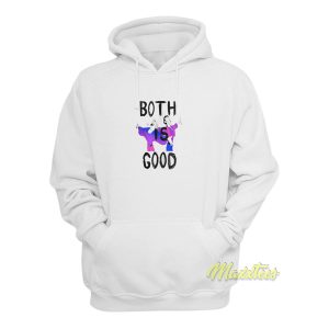 Both Is Good Unisex Hoodie 1