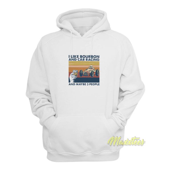 Bourbon and Car Racing Hoodie