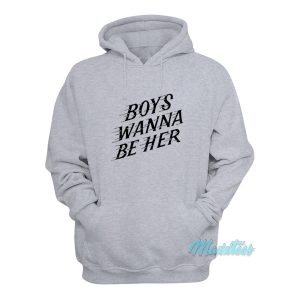 Boys Wanna Be Her Hoodie 1