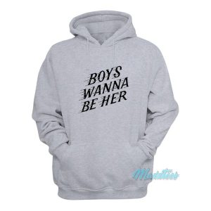 Boys Wanna Be Her Hoodie 2