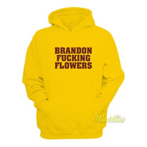Brandon Fucking Flowers Hoodie 1