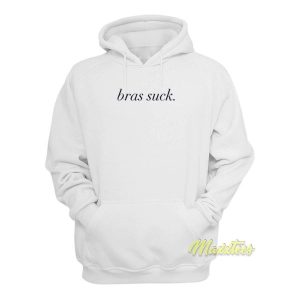 Bras Suck Hoodie 2
