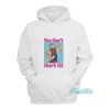 Bray Wyatt You Can’t Hurt It Hoodie