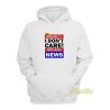 Break I Don’t Care Breaking News Hoodie