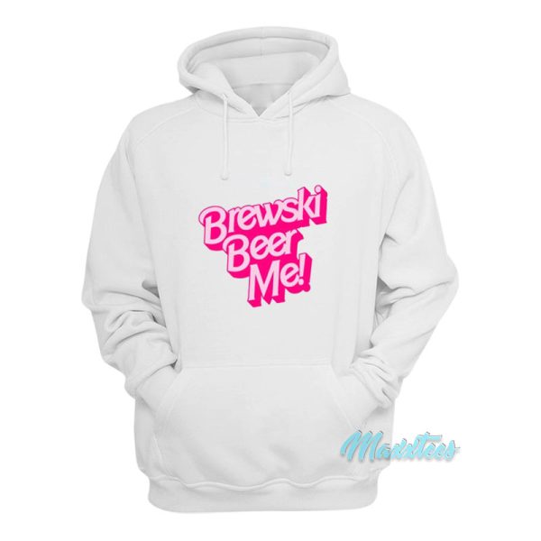 Brewski Beer Me Hoodie