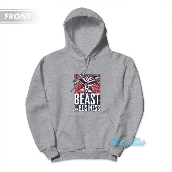 Brock Lesnar Beast For Business Dismantling Hoodie