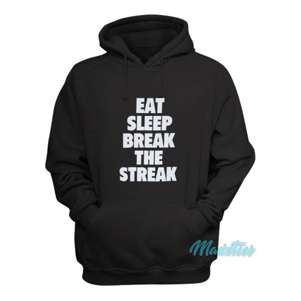 Brock Lesnar Eat Sleep Break The Streak Hoodie