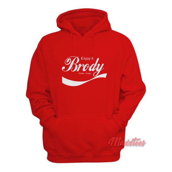 Brody Stevens ENJOY IT Hoodie