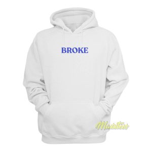 Broke Hoodie 1