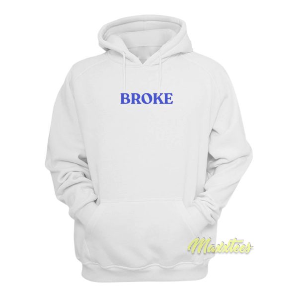 Broke Hoodie