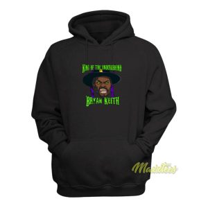 Bryan Keith King Of The Underground Hoodie 1 Bryan Keith King Of The Underground Hoodie 2