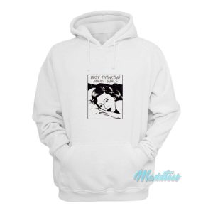 Busy Thinking About Girls Hoodie 1 Busy Thinking About Girls Hoodie 2