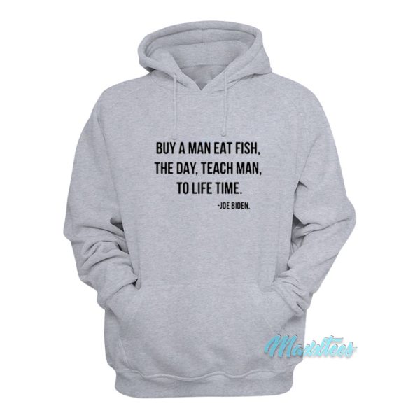 Buy A Man Eat Fish The Day Joe Biden Hoodie