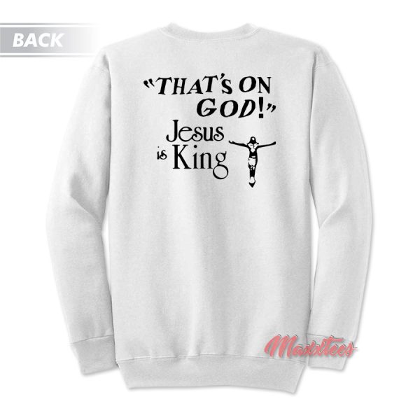 CPFM for Jesus is King Kanye West Sweatshirt