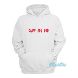 Camp Joe Bob Hoodie 2