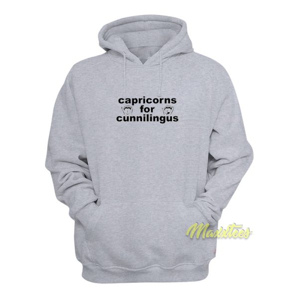 Capricorns for Cunnilingus Hoodie