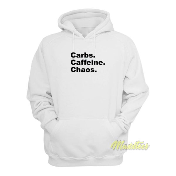 Carbs Caffeine Chaos Hoodie