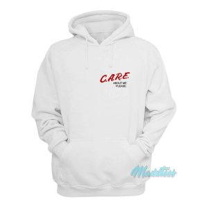 Care About Me Please Hoodie 2