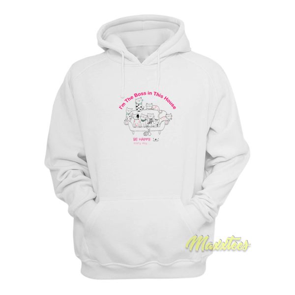 Cats I’m The Boss in This House Hoodie