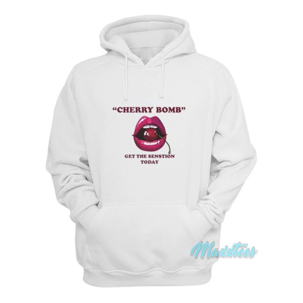 Cherry Bomb Get The Sensation Today Hoodie