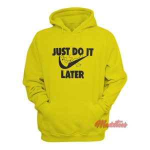Chinatown Market Just Do it Later Hoodie 1
