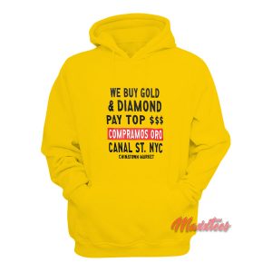 Chinatown Market We Buy Gold and Diamond Hoodie 1