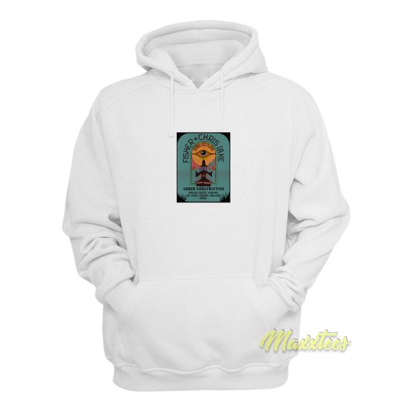 Chris Lake and Fisher Under Construction Hoodie