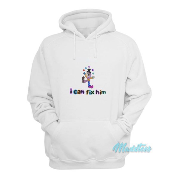 Clown Juggling I Can’t Fix Him Hoodie