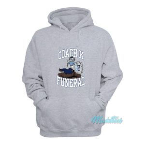 Coach K Funeral Hoodie 1