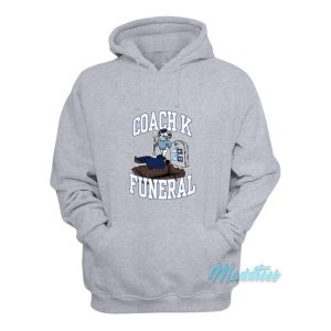 Coach K Funeral Hoodie 2