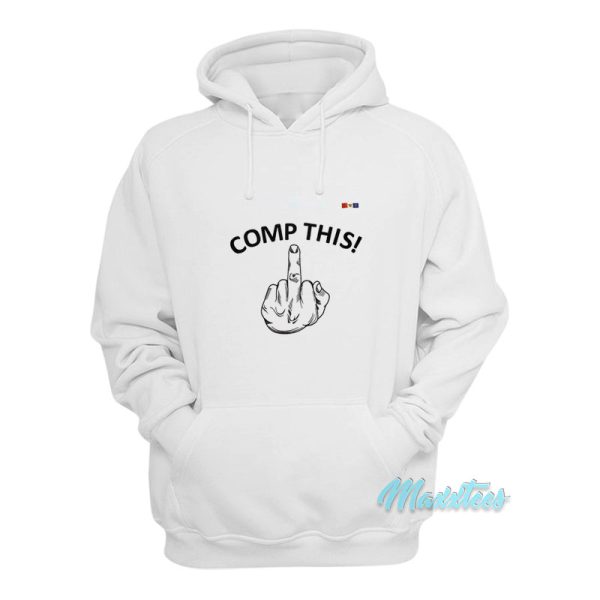 Comp This Middle Finger Hoodie