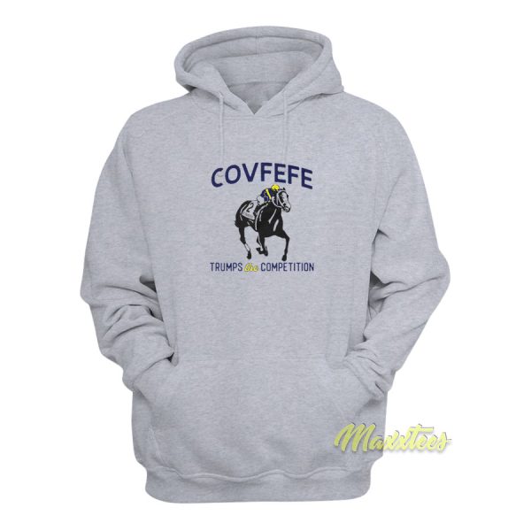 Covfefe Trump The Competition Hoodie