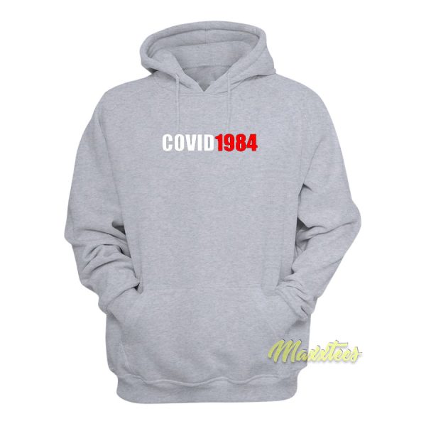 Covid 1984 Hoodie