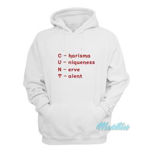 Cunt Charisma Uniqueness Nerve Talent Hoodie 2