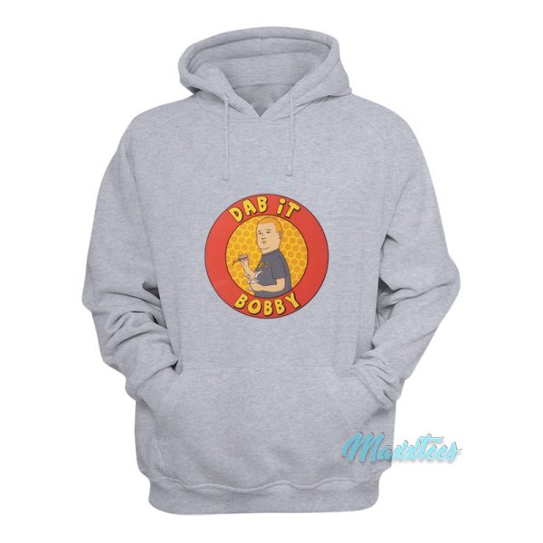 Dab It Bobby King Of The Hill Hoodie