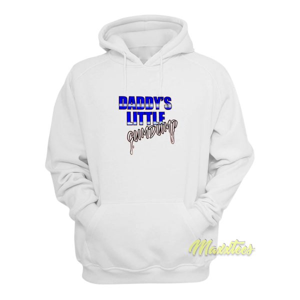 Daddys Little Cumdump Hoodie