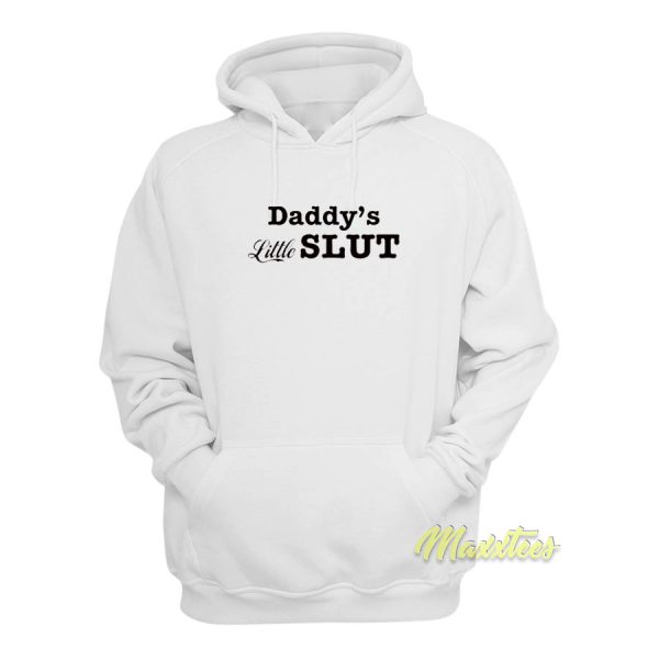 Daddy’s Little Slut Hoodie