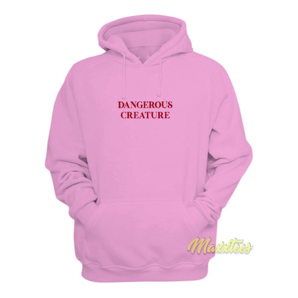 Dangerous Creature Hoodie