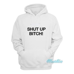 David Cross Shut Up Bitch Hoodie 1 David Cross Shut Up Bitch Hoodie 2