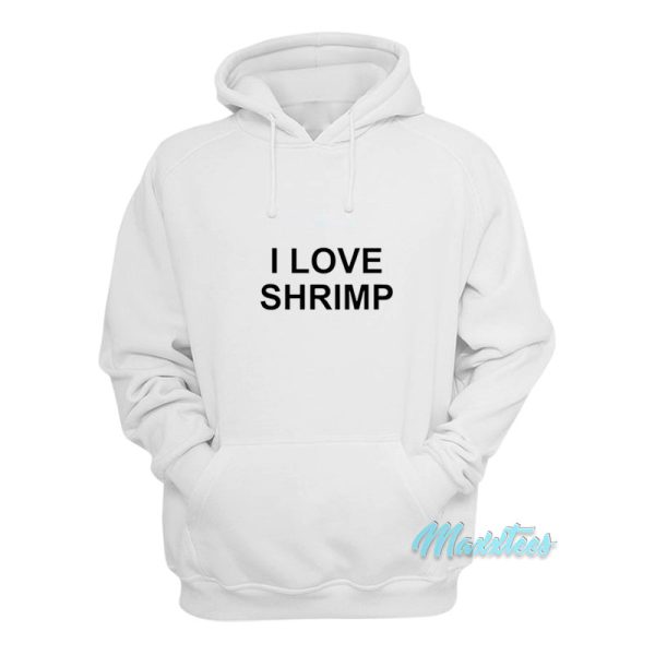 David Duchovny I Love Shrimp Hoodie