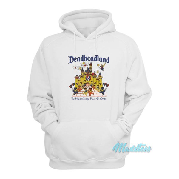 Deadheadland The Happeningest Place On Earth Hoodie